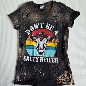 Gildan Cotton Womens Dont Be A Salty Heifer T-Shirt Size Small Distressed